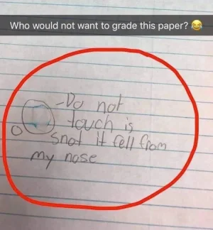who-would-not-want-grade-this-paper-do-not-touch-is-snot-fell-my-nose-co.webp