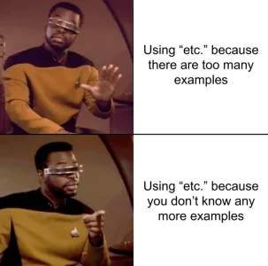 using-etc-because-there-are-too-many-examples-using-etc-because-dont-know-any-more-examples.webp